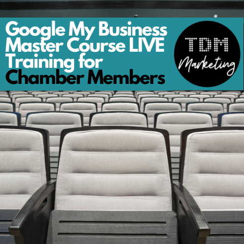 Chamber of Commerce Member Benefit Live Google My Business Training